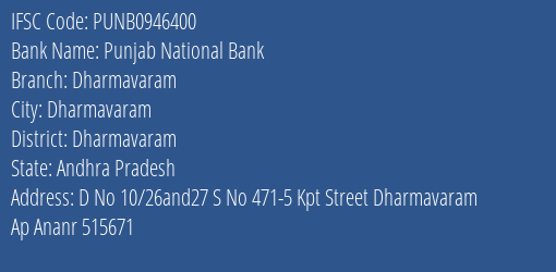 Punjab National Bank Dharmavaram Branch Dharmavaram IFSC Code PUNB0946400