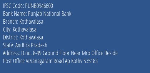 Punjab National Bank Kothavalasa Branch Kothavalasa IFSC Code PUNB0946600