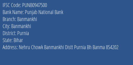 Punjab National Bank Banmankhi Branch Purnia IFSC Code PUNB0947500