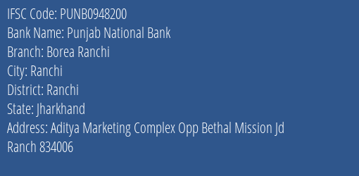 Punjab National Bank Borea Ranchi Branch Ranchi IFSC Code PUNB0948200