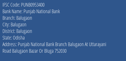 Punjab National Bank Balugaon Branch Balugaon IFSC Code PUNB0953400