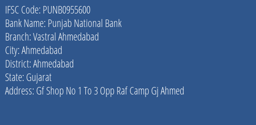 Punjab National Bank Vastral Ahmedabad Branch Ahmedabad IFSC Code PUNB0955600