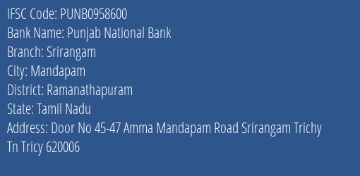 Punjab National Bank Srirangam Branch Ramanathapuram IFSC Code PUNB0958600
