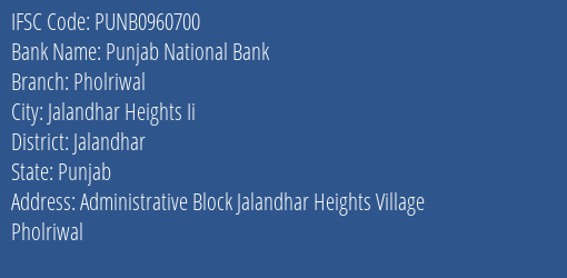 Punjab National Bank Pholriwal Branch Jalandhar IFSC Code PUNB0960700