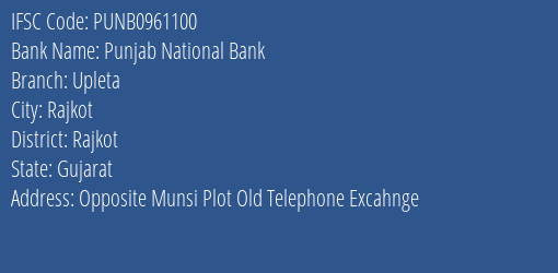 Punjab National Bank Upleta Branch Rajkot IFSC Code PUNB0961100