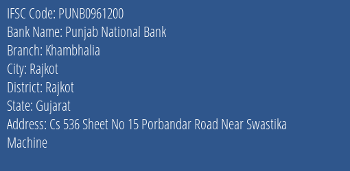 Punjab National Bank Khambhalia Branch Rajkot IFSC Code PUNB0961200