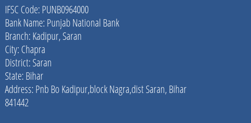 Punjab National Bank Kadipur Saran Branch Saran IFSC Code PUNB0964000