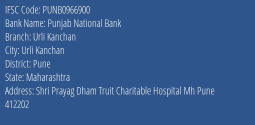 Punjab National Bank Urli Kanchan Branch, Branch Code 966900 & IFSC Code Punb0966900