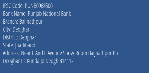 Punjab National Bank Baijnathpur Branch Deoghar IFSC Code PUNB0968500