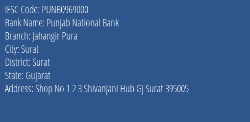 Punjab National Bank Jahangir Pura Branch Surat IFSC Code PUNB0969000