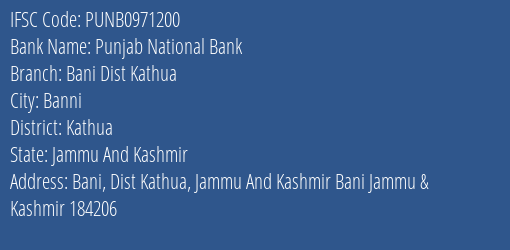 Punjab National Bank Bani Dist Kathua Branch Kathua IFSC Code PUNB0971200
