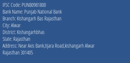 Punjab National Bank Kishangarh Bas Rajasthan Branch Kishangarhbhas IFSC Code PUNB0981800