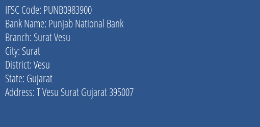 Punjab National Bank Surat Vesu Branch Vesu IFSC Code PUNB0983900