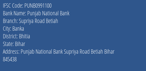 Punjab National Bank Supriya Road Betiah Branch Bhitia IFSC Code PUNB0991100