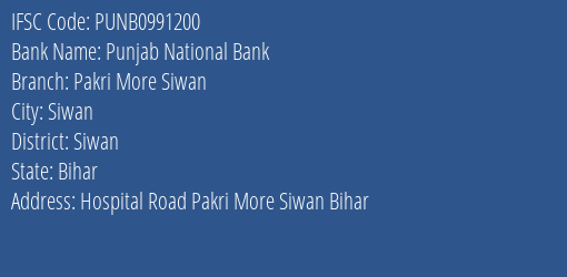 Punjab National Bank Pakri More Siwan Branch Siwan IFSC Code PUNB0991200
