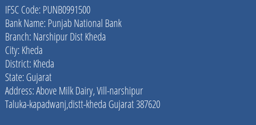 Punjab National Bank Narshipur Dist Kheda Branch Kheda IFSC Code PUNB0991500