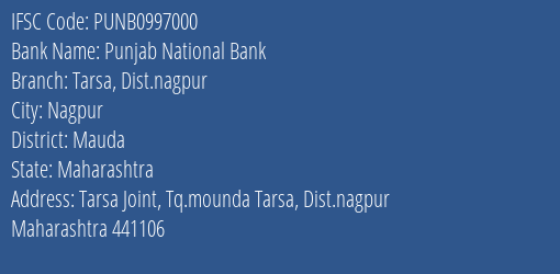Punjab National Bank Tarsa Dist.nagpur Branch Mauda IFSC Code PUNB0997000