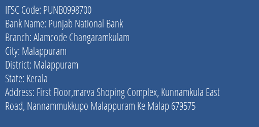 Punjab National Bank Alamcode Changaramkulam Branch Malappuram IFSC Code PUNB0998700