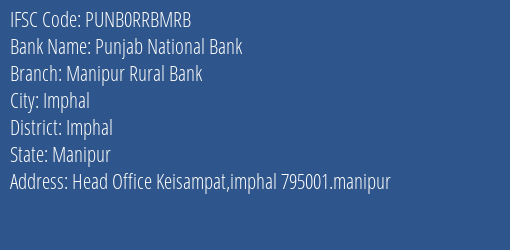 Punjab National Bank Manipur Rural Bank Branch Imphal IFSC Code PUNB0RRBMRB