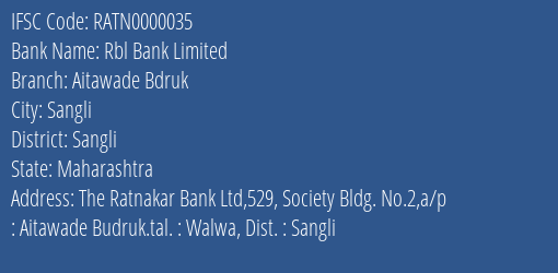 Rbl Bank Limited Aitawade Bdruk Branch, Branch Code 000035 & IFSC Code Ratn0000035