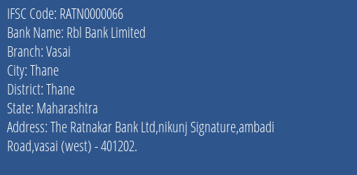 Rbl Bank Vasai Branch Thane IFSC Code RATN0000066