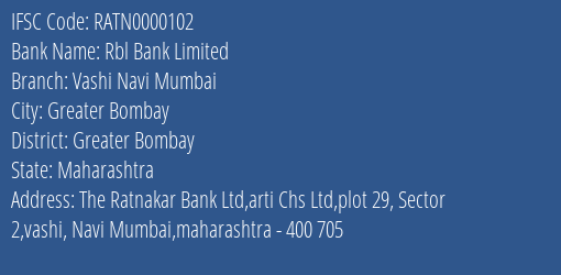 Rbl Bank Vashi Navi Mumbai Branch Greater Bombay IFSC Code RATN0000102