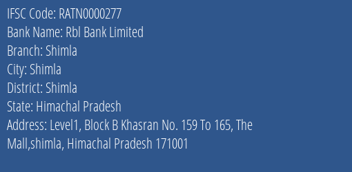 Rbl Bank Shimla Branch Shimla IFSC Code RATN0000277