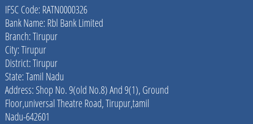 Rbl Bank Tirupur Branch Tirupur IFSC Code RATN0000326