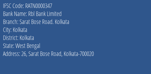 Rbl Bank Sarat Bose Road. Kolkata Branch Kolkata IFSC Code RATN0000347