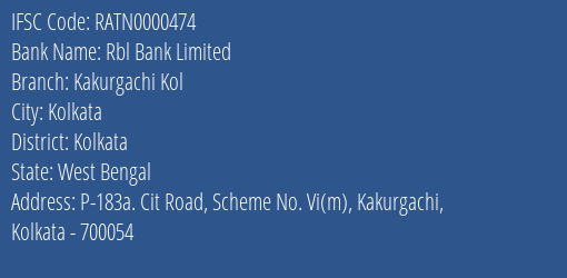 Rbl Bank Kakurgachi Kol Branch Kolkata IFSC Code RATN0000474