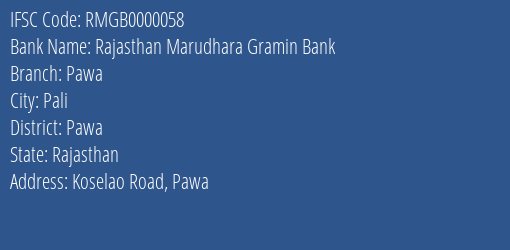 Rajasthan Marudhara Gramin Bank Pawa Branch Pawa IFSC Code RMGB0000058