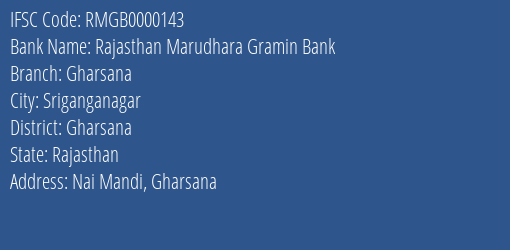 Rajasthan Marudhara Gramin Bank Gharsana Branch Gharsana IFSC Code RMGB0000143
