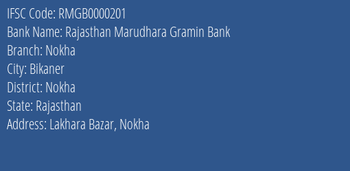 Rajasthan Marudhara Gramin Bank Nokha Branch Nokha IFSC Code RMGB0000201
