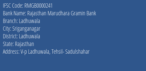 Rajasthan Marudhara Gramin Bank Ladhuwala Branch Ladhuwala IFSC Code RMGB0000241
