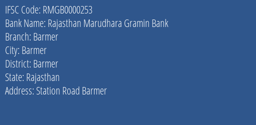Rajasthan Marudhara Gramin Bank Barmer Branch Barmer IFSC Code RMGB0000253