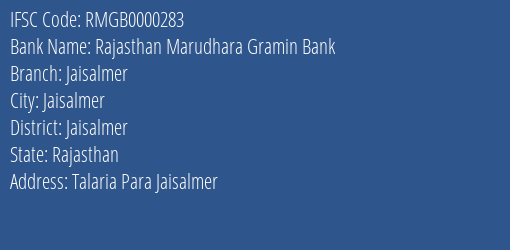 Rajasthan Marudhara Gramin Bank Jaisalmer Branch Jaisalmer IFSC Code RMGB0000283