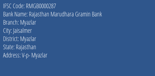Rajasthan Marudhara Gramin Bank Myazlar Branch Myazlar IFSC Code RMGB0000287