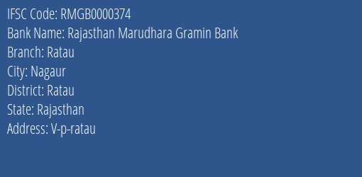 Rajasthan Marudhara Gramin Bank Ratau Branch Ratau IFSC Code RMGB0000374