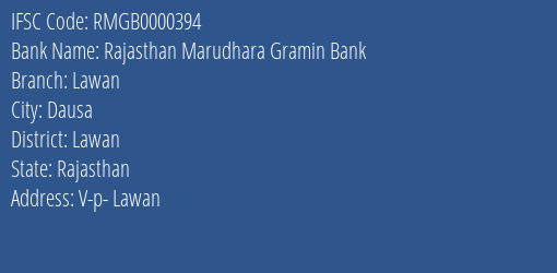 Rajasthan Marudhara Gramin Bank Lawan Branch Lawan IFSC Code RMGB0000394