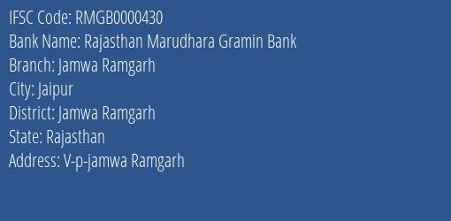 Rajasthan Marudhara Gramin Bank Jamwa Ramgarh Branch Jamwa Ramgarh IFSC Code RMGB0000430