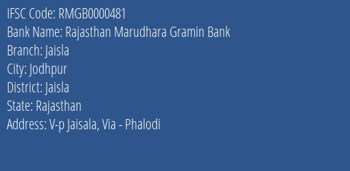 Rajasthan Marudhara Gramin Bank Jaisla Branch Jaisla IFSC Code RMGB0000481