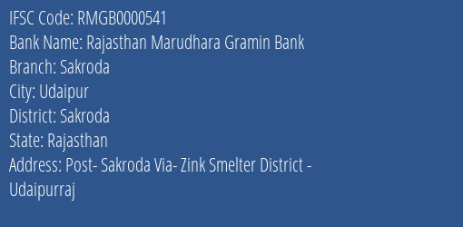 Rajasthan Marudhara Gramin Bank Sakroda Branch Sakroda IFSC Code RMGB0000541
