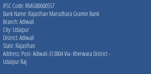 Rajasthan Marudhara Gramin Bank Adiwali Branch Adiwali IFSC Code RMGB0000557