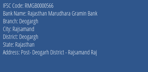 Rajasthan Marudhara Gramin Bank Deogargh Branch Deogargh IFSC Code RMGB0000566