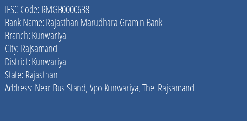 Rajasthan Marudhara Gramin Bank Kunwariya Branch Kunwariya IFSC Code RMGB0000638