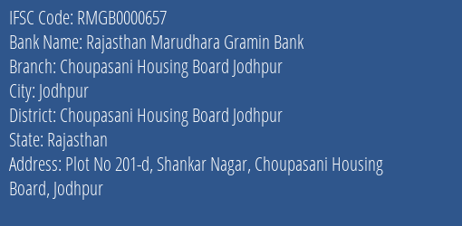Rajasthan Marudhara Gramin Bank Choupasani Housing Board Jodhpur Branch Choupasani Housing Board Jodhpur IFSC Code RMGB0000657