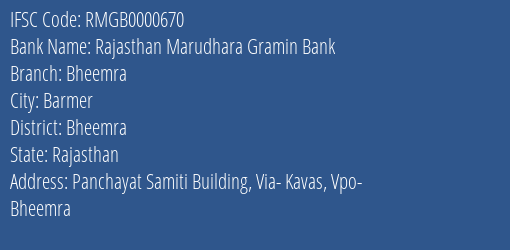 Rajasthan Marudhara Gramin Bank Bheemra Branch Bheemra IFSC Code RMGB0000670