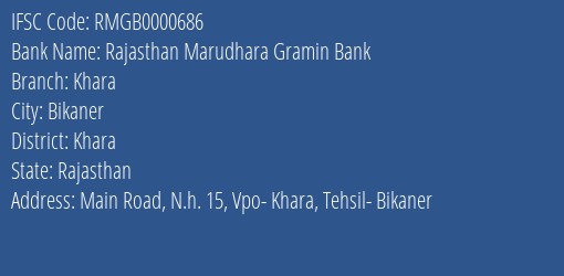 Rajasthan Marudhara Gramin Bank Khara Branch Khara IFSC Code RMGB0000686