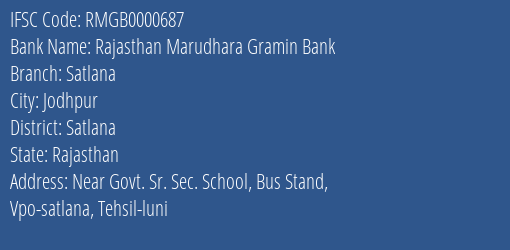 Rajasthan Marudhara Gramin Bank Satlana Branch Satlana IFSC Code RMGB0000687