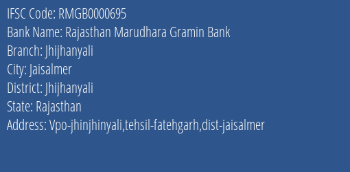 Rajasthan Marudhara Gramin Bank Jhijhanyali Branch Jhijhanyali IFSC Code RMGB0000695